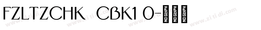 FZLTZCHK  CBK1 0字体转换